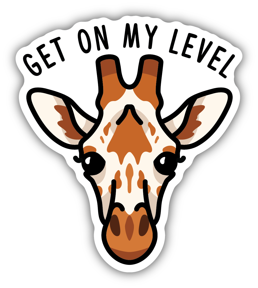 Get On My Level Sticker