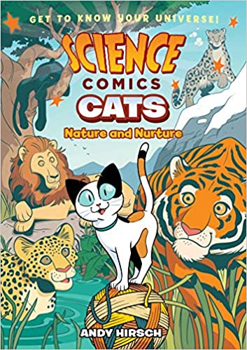In Andy Hirsch's Science Comics: Cats, we meet feline friends from the tiniest kodkod to the biggest tiger, and find out what makes your neighborhood domestic cats so special. Equipped with teeth, claws, and camouflage to survive everywhere from deserts to mountaintops, how did these ferocious felines make the leap from predators to playmates... and are they even done leaping?