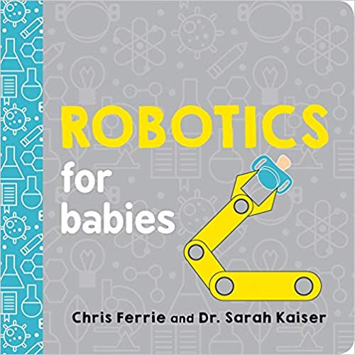 Help your future genius become the smartest baby in the room by introducing them to robotics with the next installment of the Baby University board book series! Enjoy these simple explanations of complex ideas for your future genius. The perfect robot baby toy or baby engineering book for parents looking to kick start their baby's learning!