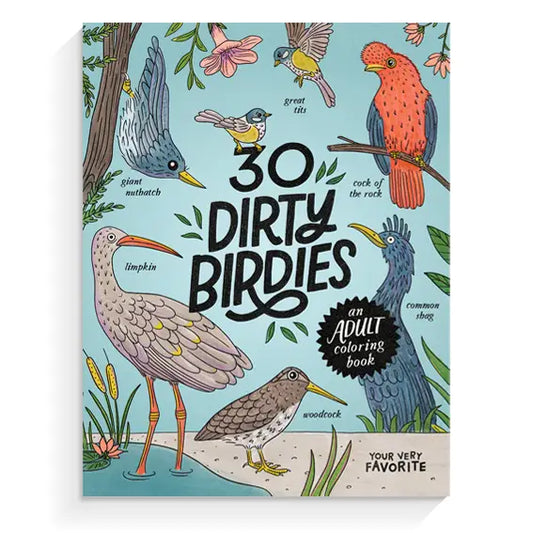 30 Dirty Birdies: Adult Colouring Book
