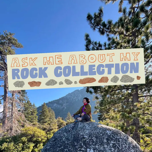 Ask Me About my Rocks Sticker