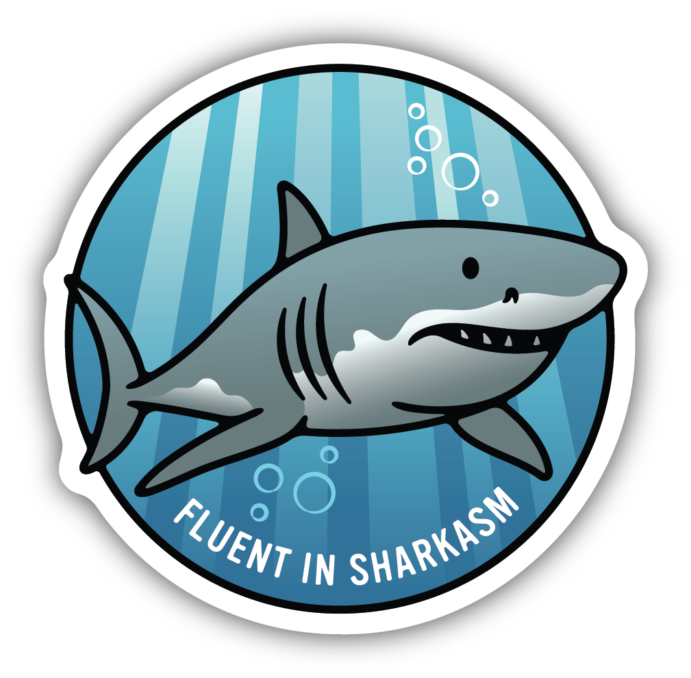 Fluent in Sharkasm Sticker