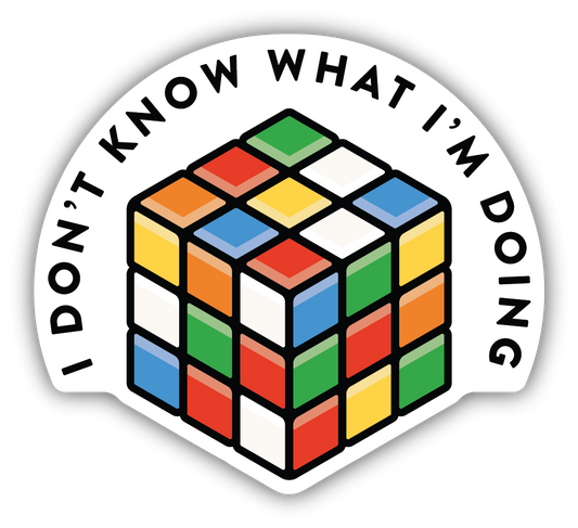 I Don't Know What I'm Doing Sticker