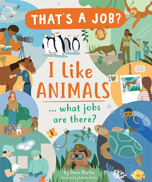 I Like Animals...What Jobs Are There? Book