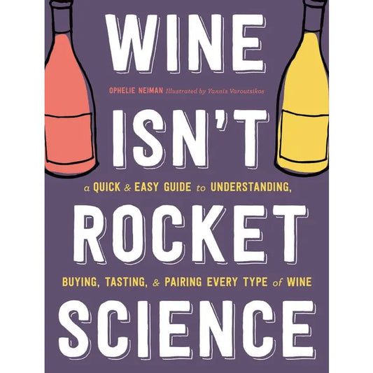 Wine Isn't Rocket Science