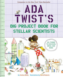 Do you ask questions? Is why your favorite word? Do you like to search for answers and conduct experiments? Then you’re a scientist, just like Ada Twist, and this book is for you! Young scientists will have the opportunity to explore all of Ada’s favorite sciences—from botany to astronomy to chemistry, and everything in between.
