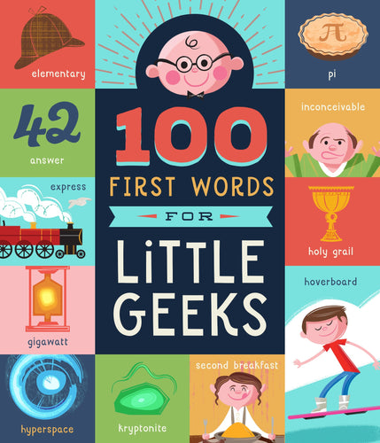 geek book TELUS Spark science centre Calgary first words science baby gift infant Brooke Jorden science 100 first words for little geeks