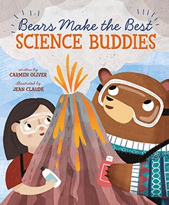 by Carmen Oliver Illustrated by Jean Claude It's time for the first science lab, and nobody can agree on an experiment. But why pick just one when Bear is around? Bears makes the best science buddies, and Bear proves it by helping each group use the scientific method for its special experiment. This fourth picture book in Carmen Oliver's Bears Make the Best...series will bring the excitement of science to a new level.